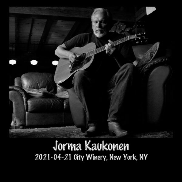 Jorma Kaukonen – 2021-04-21 City Winery, New York, NY (Live) (2021) [Official Digital Download 24bit/48kHz]