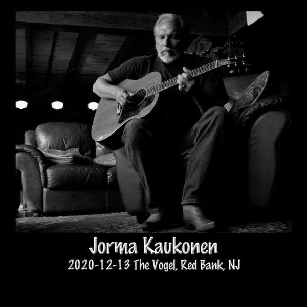 Jorma Kaukonen – 2020-12-13 the Vogel, Red Bank, NJ (Live) (2020) [Official Digital Download 24bit/96kHz]