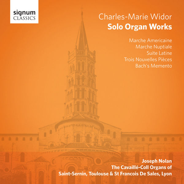 Joseph Nolan – Charles-Marie Widor: Solo Organ Works (2017) [Official Digital Download 24bit/96kHz]