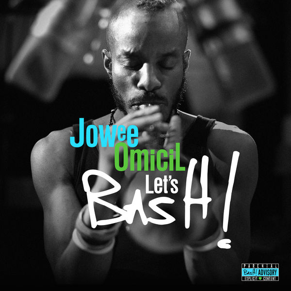 Jowee Omicil – Let’s Bash! (Bonus Track Version) (2017) [Official Digital Download 24bit/88,2kHz]
