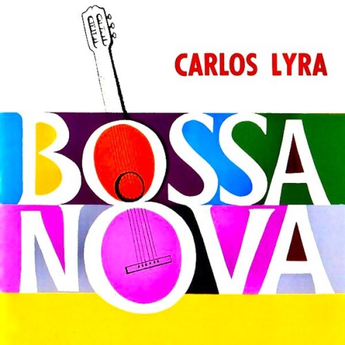 Carlos Lyra – Isto è Bossa Nova! (2023) [FLAC 24 bit, 96 kHz]