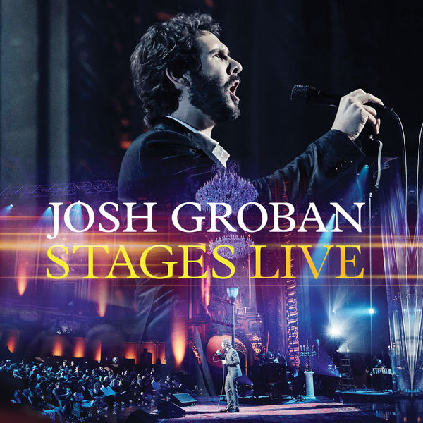 Josh Groban – Stages Live (2016) [Official Digital Download 24bit/48kHz]