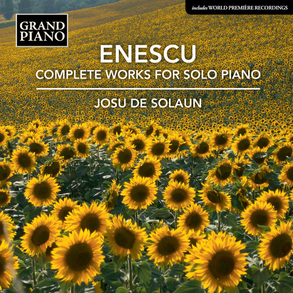 Josu de Solaun - Enescu: Complete Works for Solo Piano (2018) [Official Digital Download 24bit/96kHz] Download
