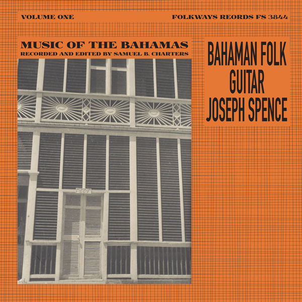 Joseph Spence – Bahaman Folk Guitar: Music of the Bahamas, Vol. 1 (2018) [Official Digital Download 24bit/96kHz]