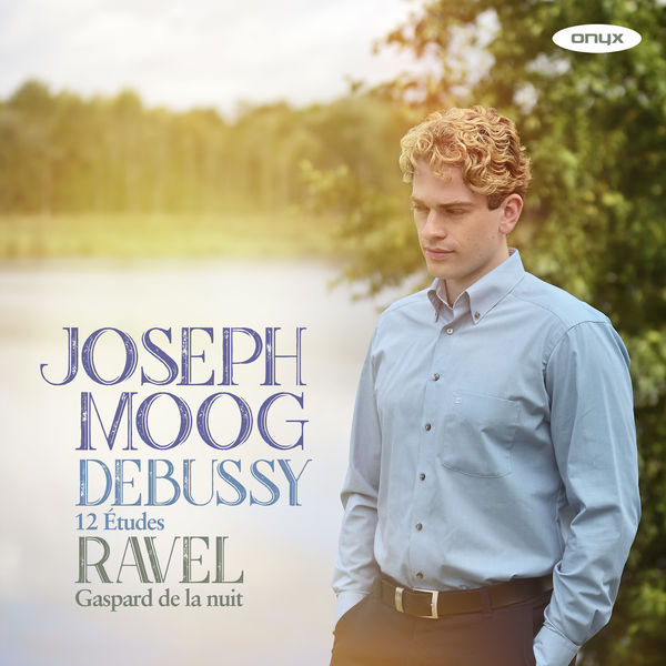 Joseph Moog – Debussy: 12 études – Ravel: Gaspard la nuit (2018) [Official Digital Download 24bit/48kHz]