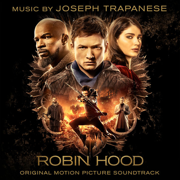 Joseph Trapanese – Robin Hood (Original Motion Picture Soundtrack) (2018) [Official Digital Download 24bit/44,1kHz]