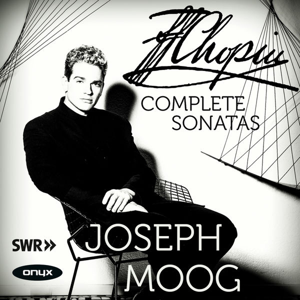 Joseph Moog – Chopin: Complete Sonatas (2016) [Official Digital Download 24bit/48kHz]