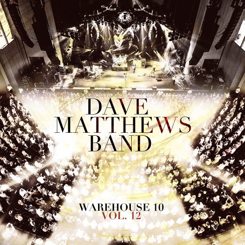 Dave Matthews Band - Warehouse Vol. 12 (2023) [FLAC 24bit/48kHz]