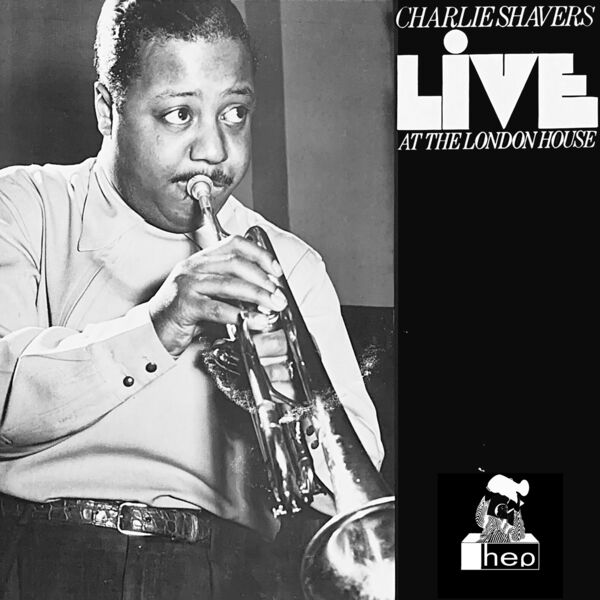 Charlie Shavers - Live at the London House (1980/2023) [FLAC 24bit/96kHz] Download