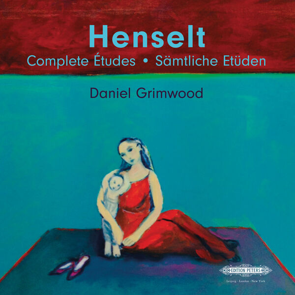Daniel Grimwood – Henselt: Complete Études and Préambules (2022) [FLAC 24bit/96kHz]