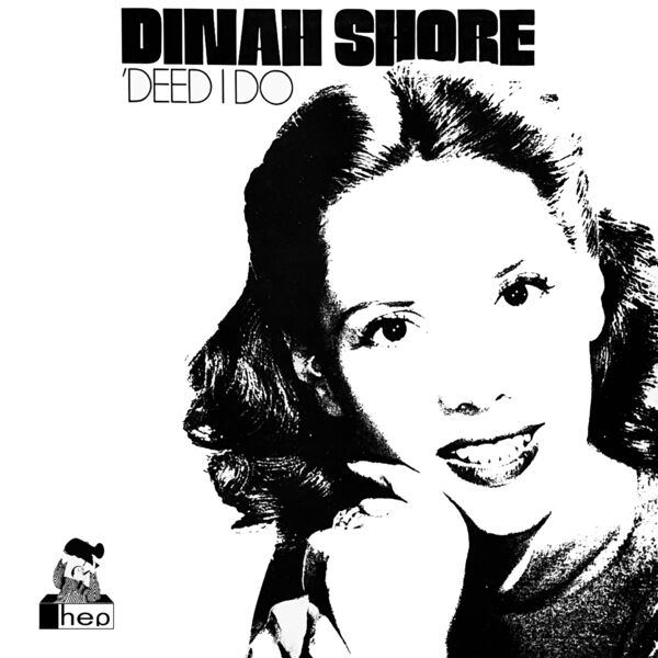 Dinah Shore - 'Deed I Do (1984/2023) [FLAC 24bit/96kHz]
