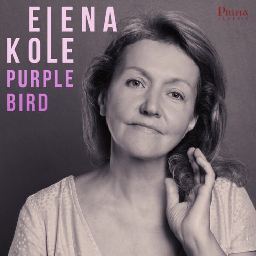 Elena Kole – Purple Bird (2023) [FLAC 24 bit, 96 kHz]