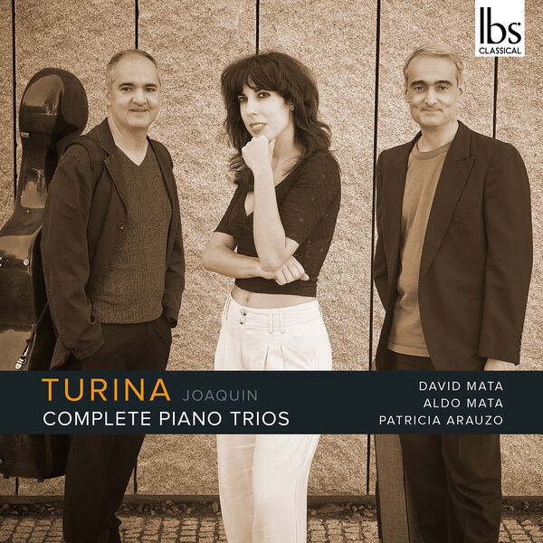 David Mata, Aldo Mata, Patricia Arauzo – Turina Piano Trios (Complete) (2023) [Official Digital Download 24bit/192kHz]