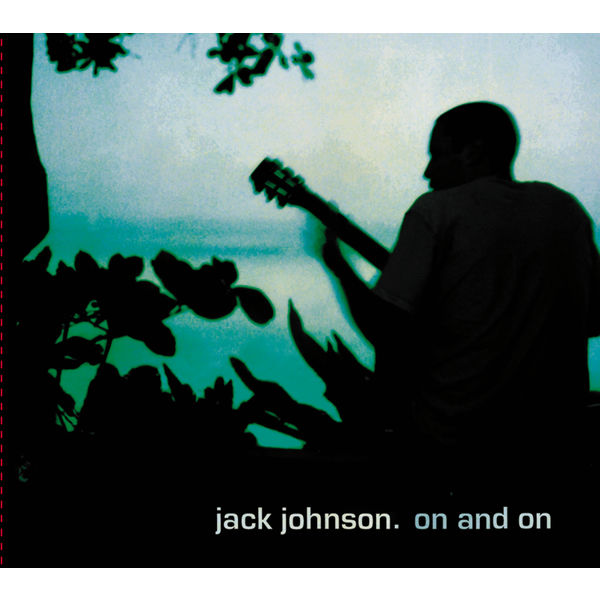 Jack Johnson – On And On (2003/2014) [Official Digital Download 24bit/96kHz]