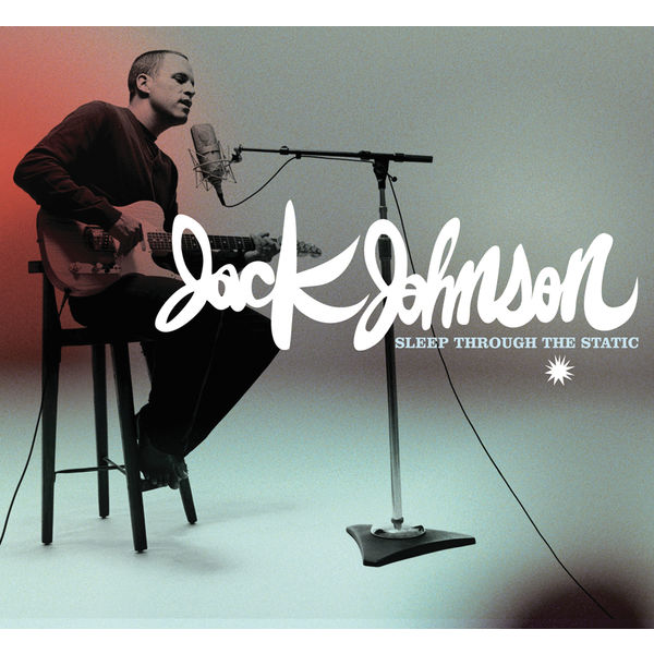 Jack Johnson – Sleep Through The Static (2008/2014) [Official Digital Download 24bit/96kHz]