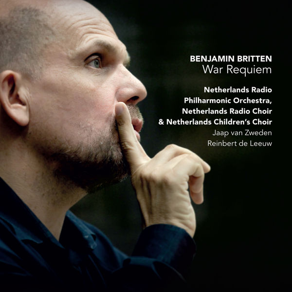 Netherlands Radio Philharmonic, Jaap van Zweden - War Requiem (2012) [Official Digital Download 24bit/96kHz] Download