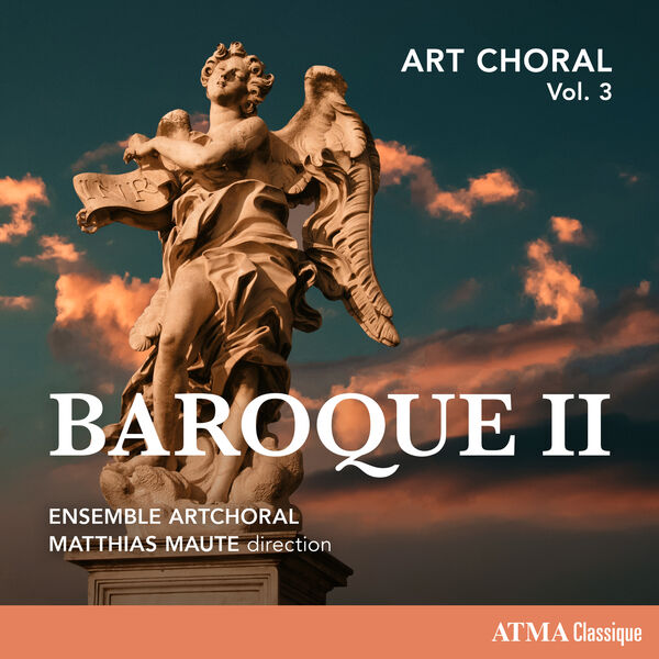 Ensemble ArtChoral - Art Choral Vol. 3: Baroque II (2023) [FLAC 24bit/96kHz]
