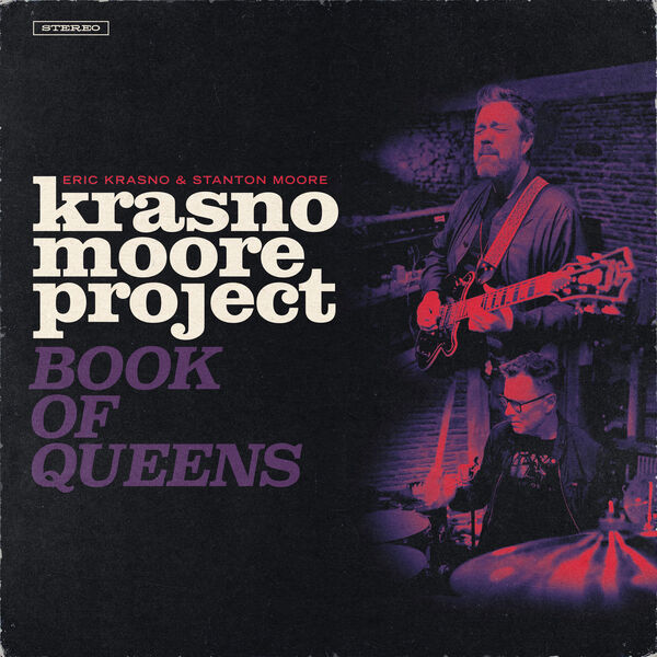 Eric Krasno, Stanton Moore – Krasno/Moore Project: Book of Queens (2023) [Official Digital Download 24bit/96kHz]