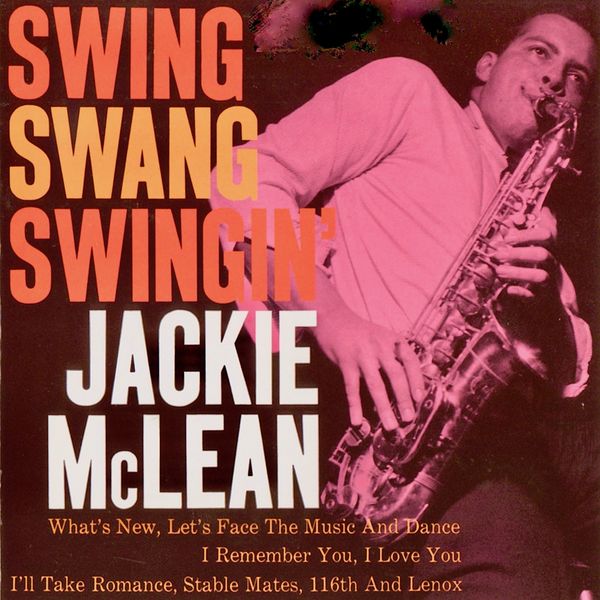 Jackie McLean – Swing, Swang, Swingin’ (19601960/2019) [Official Digital Download 24bit/44,1kHz]