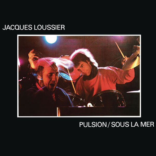 Jacques Loussier – Pulsion / Sous La Mer (2021) [Official Digital Download 24bit/96kHz]