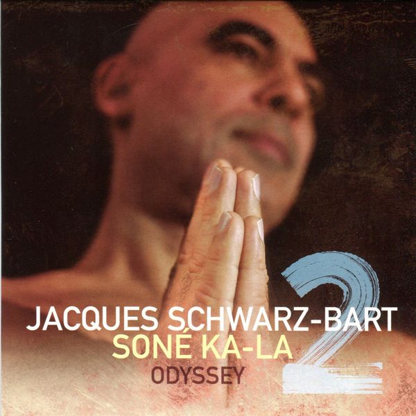 Jacques Schwarz-Bart – Soné Ka-La 2 (Odyssey) (2020) [Official Digital Download 24bit/44,1kHz]