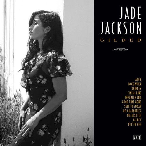 Jade Jackson – Gilded (2017) [FLAC 24 bit, 88,2 kHz]