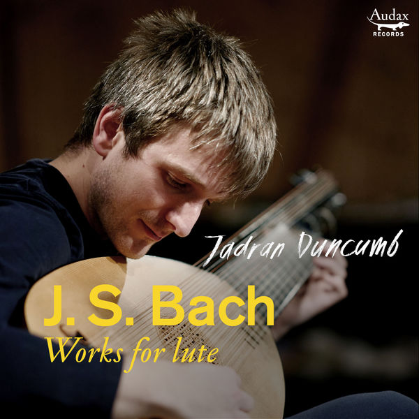 Jadran Duncumb – Bach: Works for lute (2021) [Official Digital Download 24bit/96kHz]