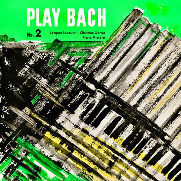 Jacques Loussier – Play Bach No. 2 (1970/2021) [Official Digital Download 24bit/96kHz]