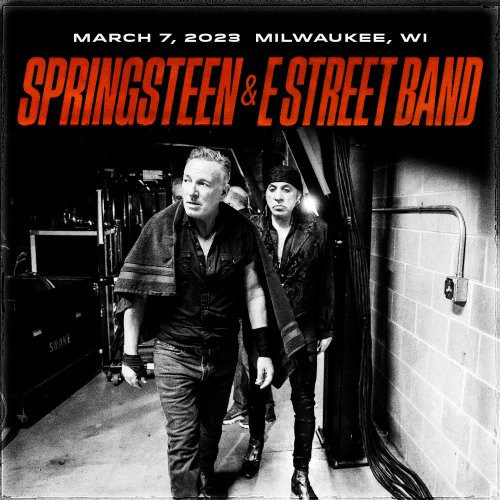 Bruce Springsteen – Bruce Springsteen & The E-Street Band-2023-03-07 Fiserv Forum, Milwaukee, WI (2023) FLAC