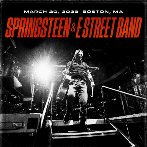 Bruce Springsteen – Bruce Springsteen & The E-Street Band-2023-03-20 TD Garden, Boston, MA (2023) FLAC