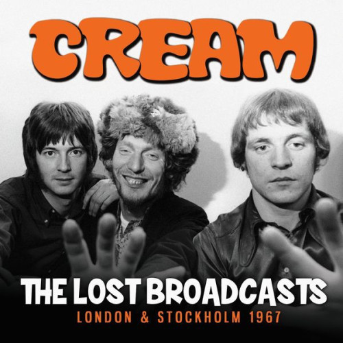 Cream – The Lost Broadcasts (2023) FLAC