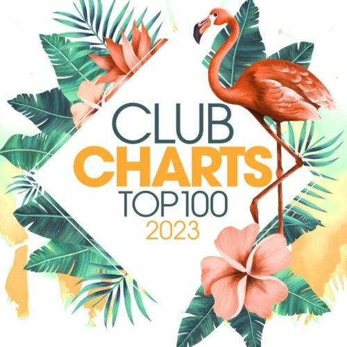 Various Artists – Club Charts Top 100 2023 (2023) MP3 320kbps