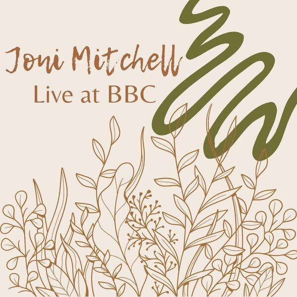 Joni Mitchell – Joni Mitchell Live at BBC, 9 October 1970 (2023) FLAC