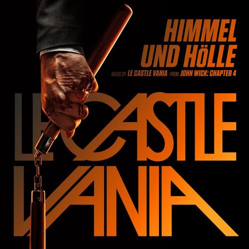 Le Castle Vania - Himmel und Hölle (From John Wick  Chapter 4 Original Motion Picture Soundtrack) (2023) MP3 320kbps Download