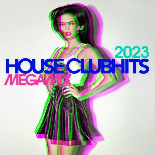 Various Artists – House Clubhits Megamix 2023 (2023)  MP3 320kbps