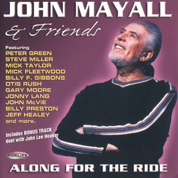 John Mayall & Friends – Along For The Ride (2001) [Audio Fidelity SACD 2003] SACD ISO + Hi-Res FLAC