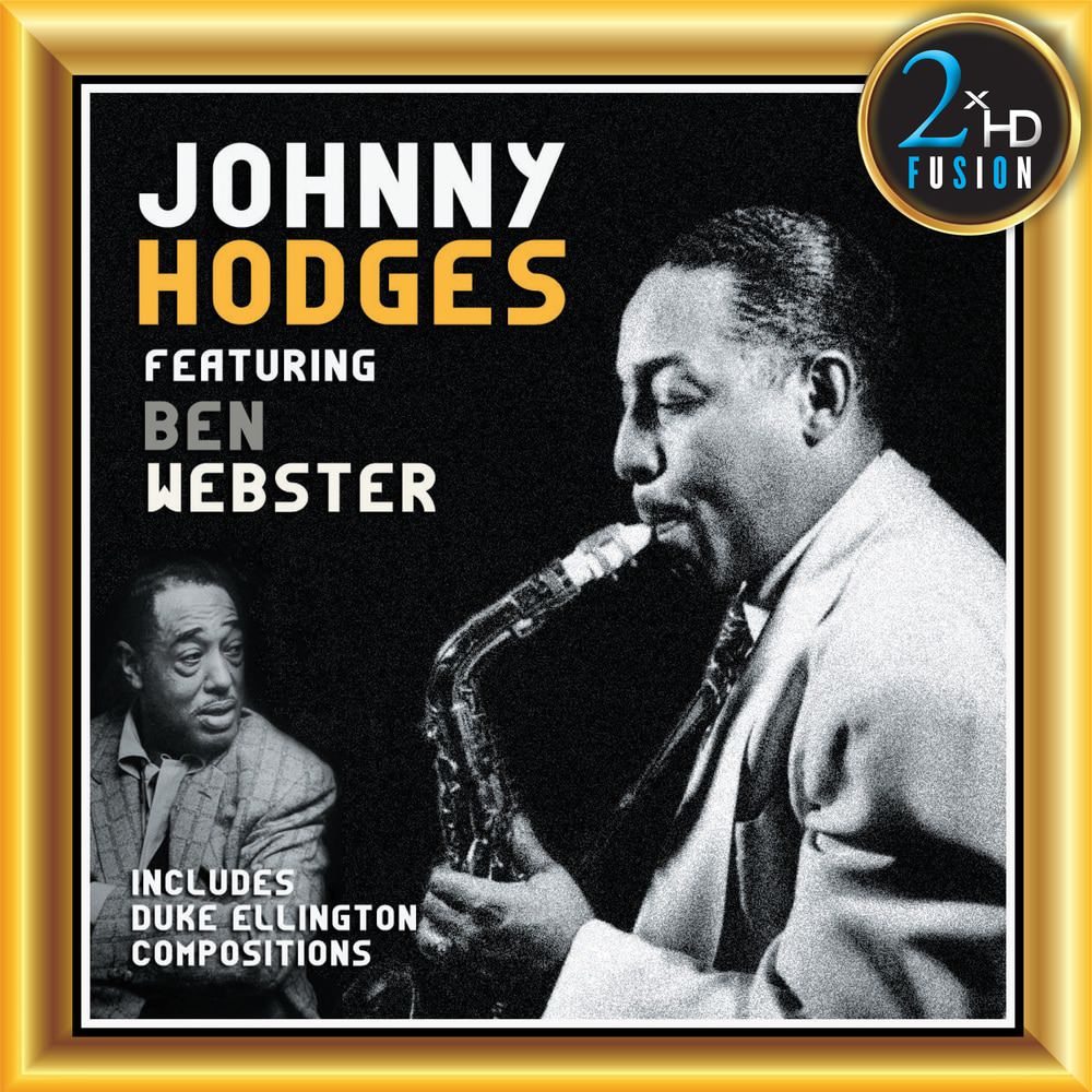Johnny Hodges – Johnny Hodges featuring Ben Webster (2018) DSF DSD128 + Hi-Res FLAC