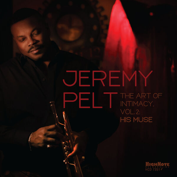 Jeremy Pelt - The Art of Intimacy, Vol. 2: His Muse (2023) [FLAC 24bit/96kHz] Download