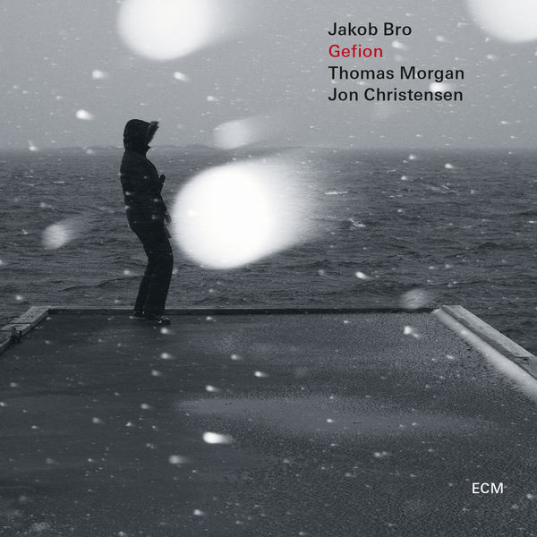 Jakob Bro – Gefion (2015) [Official Digital Download 24bit/96kHz]
