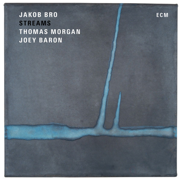 Jakob Bro – Streams (2016) [Official Digital Download 24bit/88,2kHz]