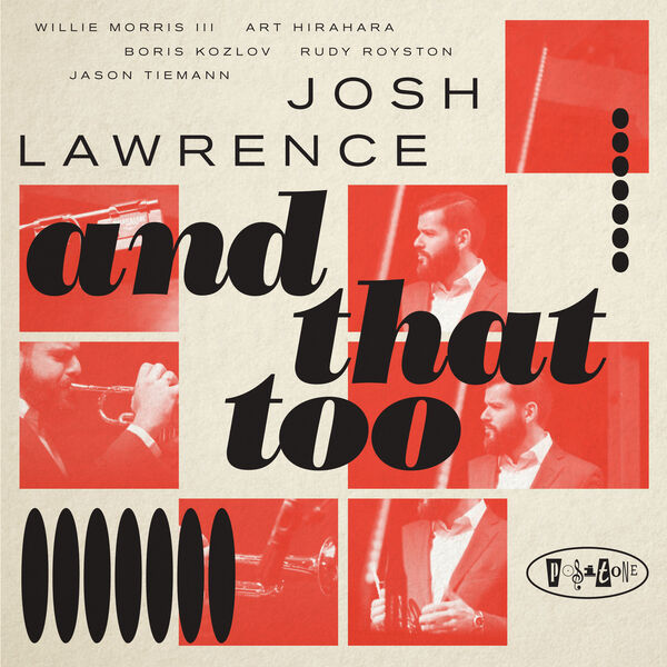 Josh Lawrence - And That Too (2023) [FLAC 24bit/88,2kHz] Download