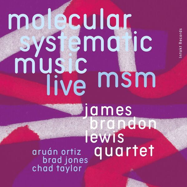 James Brandon Lewis Quartet, Aruán Ortiz, Brad Jones, Chad Taylor – Molecular (2020) [Official Digital Download 24bit/96kHz]