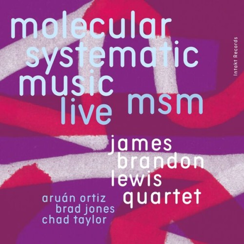 James Brandon Lewis Quartet, Aruán Ortiz, Brad Jones, Chad Taylor – Molecular (2020) [FLAC 24 bit, 96 kHz]