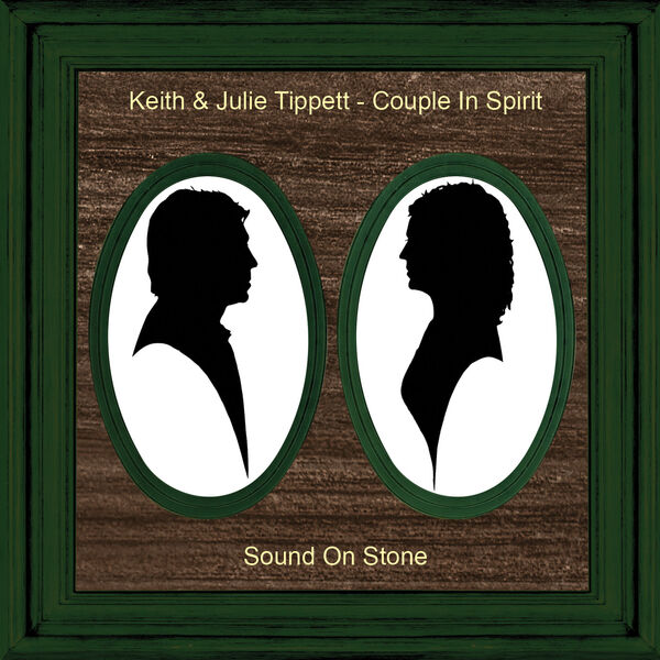 Keith Tippett – Couple in Spirit: Sound on Stone (2023) [FLAC 24bit/48kHz]
