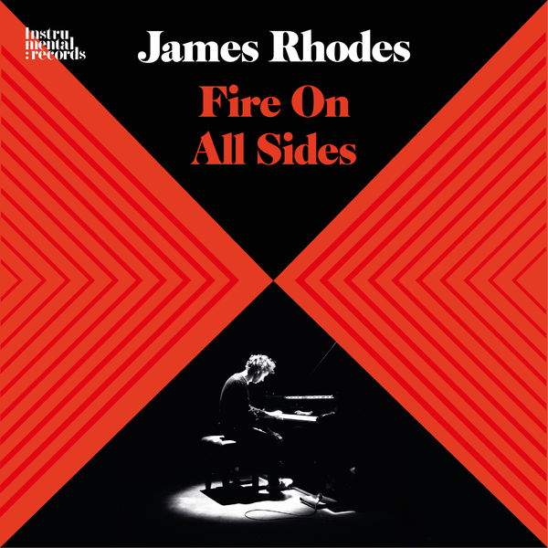 James Rhodes – Fire On All Sides (2018) [Official Digital Download 24bit/192kHz]