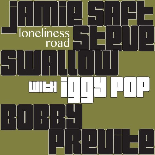 Jamie Saft, Steve Swallow, Bobby Previte – Loneliness Road (2017) [FLAC 24 bit, 96 kHz]