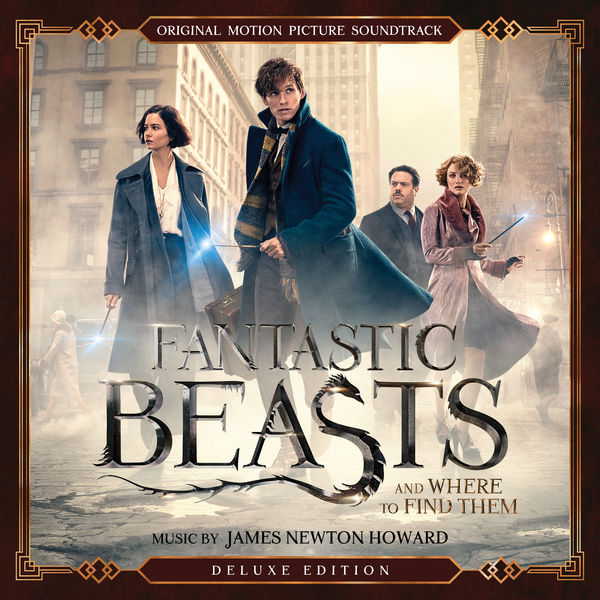 James Newton Howard – Fantastic Beasts and Where to Find Them (Original Motion Picture Soundtrack) [Deluxe Edition] (2016/2019) [Official Digital Download 24bit/48kHz]