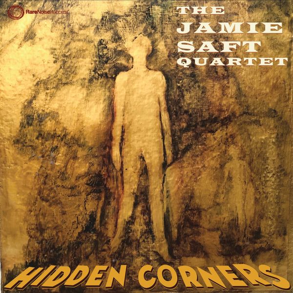 Jamie Saft Quartet – Hidden Corners (2019) [Official Digital Download 24bit/44,1kHz]