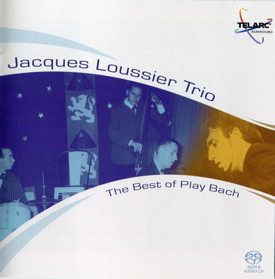 Jacques Loussier Trio – The Best Of Play Bach (2004) SACD ISO + DSF DSD64 + Hi-Res FLAC