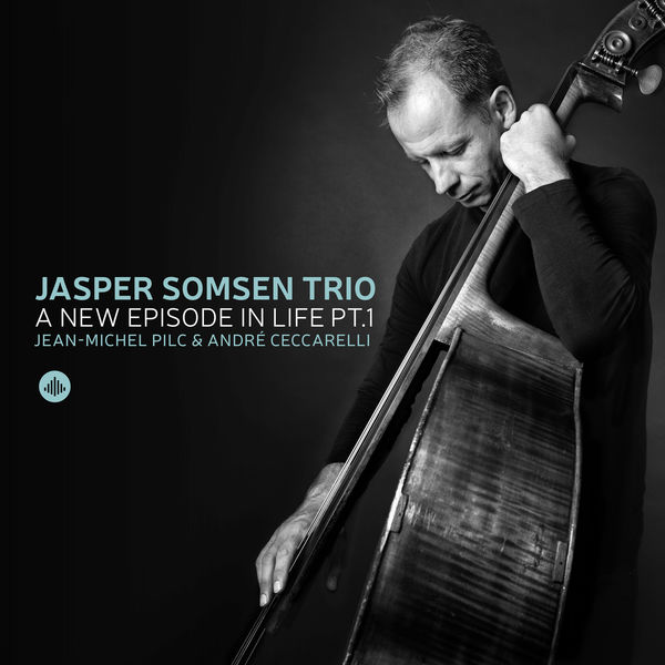 Jasper Somsen Trio – A New Episode in Life Pt. I (2017) [Official Digital Download 24bit/88,2kHz]